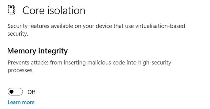 Memory Integrity in Windows Security settings. Disabling it can optimize your gaming laptop for performance significantly in CPU-intensive games.